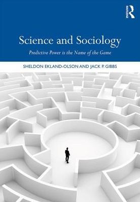 Science and Sociology: Predictive Power is the Name of the Game