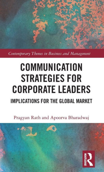 Communication Strategies for Corporate Leaders: Implications the Global Market