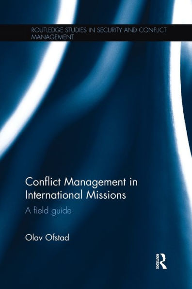 Conflict Management in International Missions: A field guide