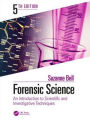 Forensic Science: An Introduction to Scientific and Investigative Techniques, Fifth Edition