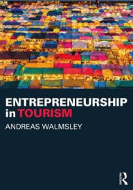 Title: Entrepreneurship in Tourism / Edition 1, Author: Andreas Walmsley