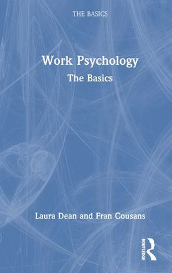 Work Psychology: The Basics / Edition 1