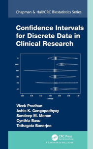 Title: Confidence Intervals for Discrete Data in Clinical Research / Edition 1, Author: Vivek Pradhan