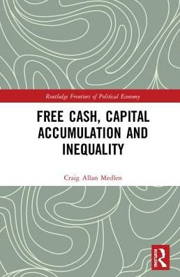 Free Cash, Capital Accumulation and Inequality / Edition 1