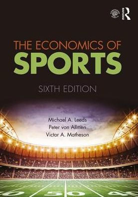 The Economics of Sports: International Student Edition / Edition 6