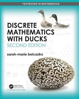 Discrete Mathematics with Ducks / Edition 2