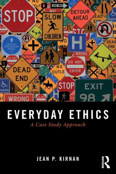 Everyday Ethics: A Case Study Analysis / Edition 1