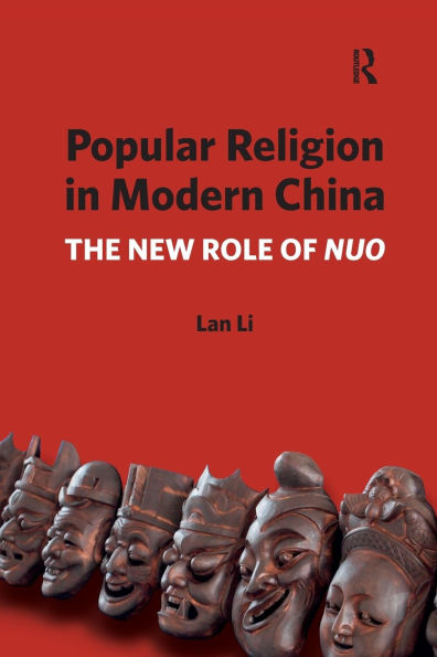 Popular Religion in Modern China: The New Role of Nuo