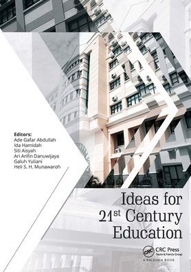 Ideas for 21st Century Education: Proceedings of the Asian Education Symposium (AES 2016), November 22-23, 2016, Bandung, Indonesia