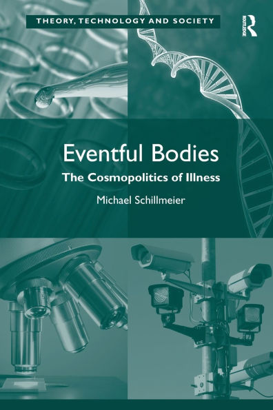 Eventful Bodies: The Cosmopolitics of Illness
