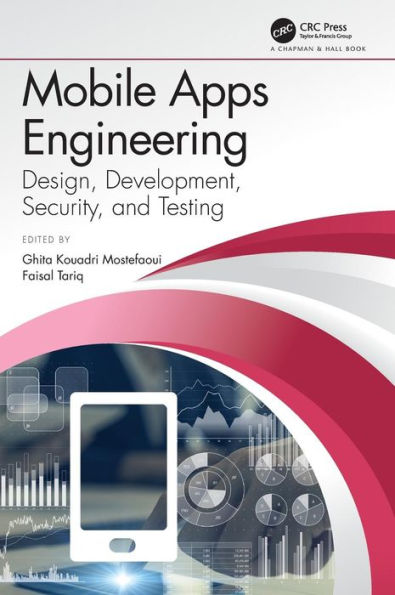 Mobile Apps Engineering: Design, Development, Security, and Testing / Edition 1