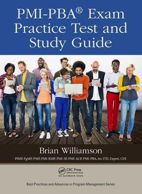 PMI-PBA® Exam Practice Test and Study Guide / Edition 1