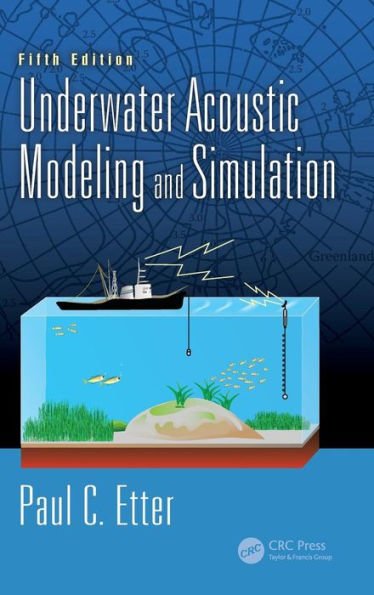 Underwater Acoustic Modeling and Simulation / Edition 5