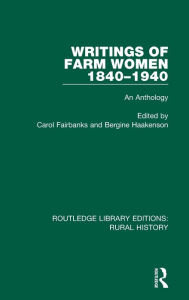 Title: Writings of Farm Women, 1840-1940: An Anthology, Author: Carol Fairbanks