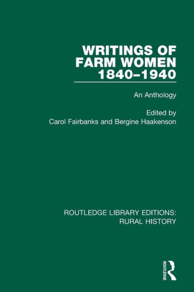 Writings of Farm Women, 1840-1940: An Anthology / Edition 1