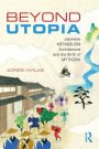 Beyond Utopia: Japanese Metabolism Architecture and the Birth of Mythopia