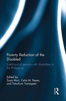 Poverty Reduction of the Disabled: Livelihood persons with disabilities Philippines