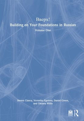 BBEPX! Building on Your Foundations in Russian: Volume One
