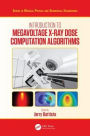 Introduction to Megavoltage X-Ray Dose Computation Algorithms