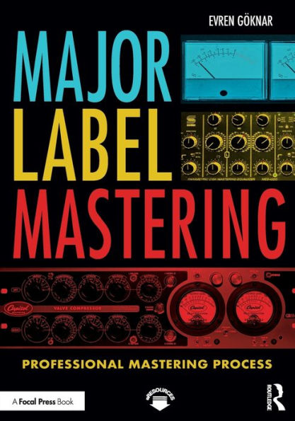 Major Label Mastering: Professional Mastering Process / Edition 1