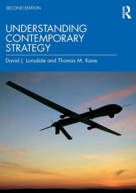 Title: Understanding Contemporary Strategy / Edition 2, Author: David J. Lonsdale