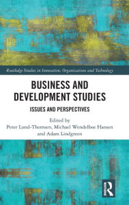 Title: Business and Development Studies: Issues and Perspectives / Edition 1, Author: Peter Lund-Thomsen