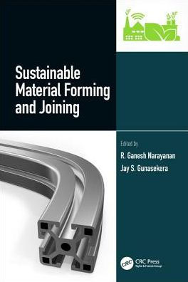 Sustainable Material Forming and Joining