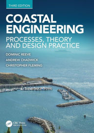Title: Coastal Engineering: Processes, Theory and Design Practice, Author: Dominic Reeve