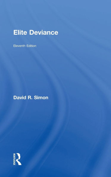 Elite Deviance