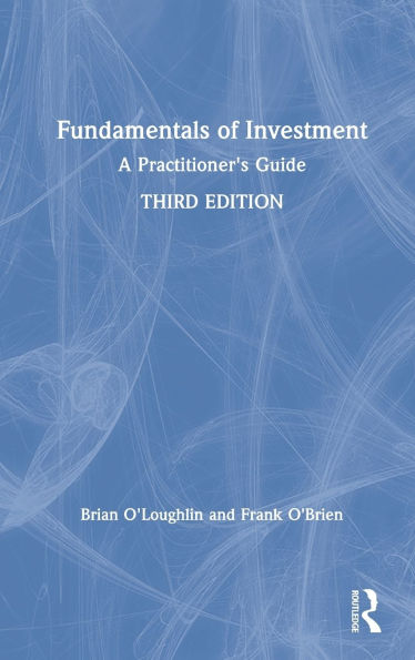 Fundamentals of Investment: A Practitioner's Guide