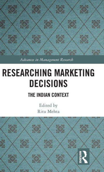 Researching Marketing Decisions: The Indian Context / Edition 1