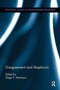 Title: Disagreement and Skepticism, Author: Diego E. Machuca