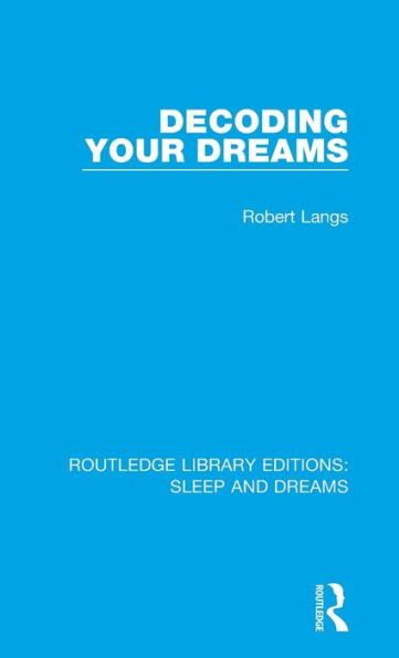 Decoding Your Dreams: A Revolutionary Technique for Understanding Dreams