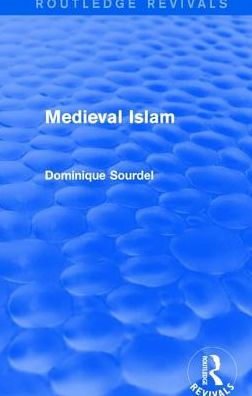 Routledge Revivals: Medieval Islam (1979)