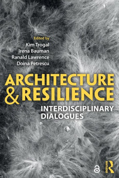 Architecture and Resilience: Interdisciplinary Dialogues / Edition 1