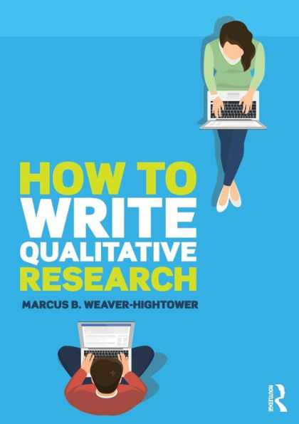 How to Write Qualitative Research / Edition 1