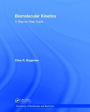 Biomolecular Kinetics: A Step-by-Step Guide / Edition 1