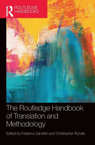 Title: The Routledge Handbook of Translation and Methodology, Author: Federico Zanettin