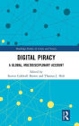 Digital Piracy: A Global, Multidisciplinary Account / Edition 1