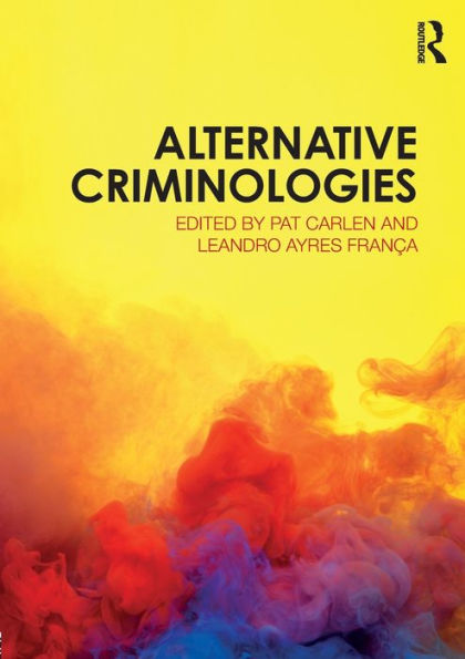 Alternative Criminologies / Edition 1