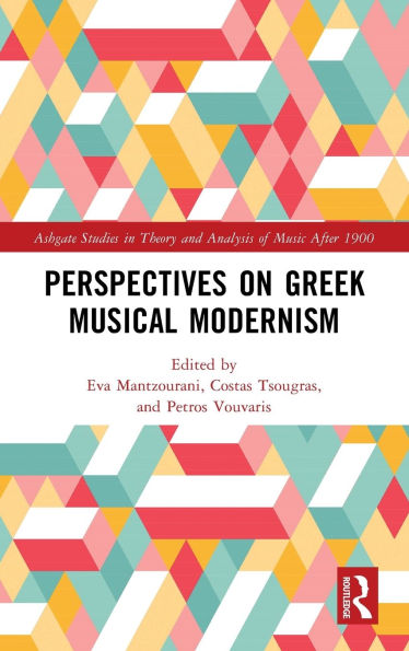Perspectives on Greek Musical Modernism