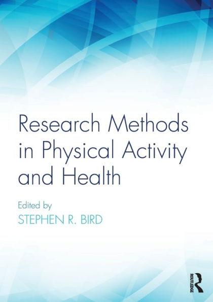 Research Methods in Physical Activity and Health / Edition 1