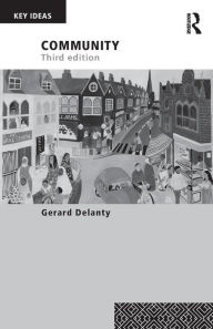 Title: Community: 3rd edition / Edition 3, Author: Gerard Delanty