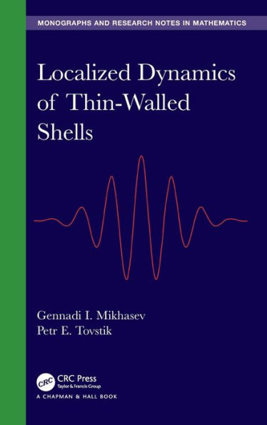 Localized Dynamics of Thin-Walled Shells / Edition 1