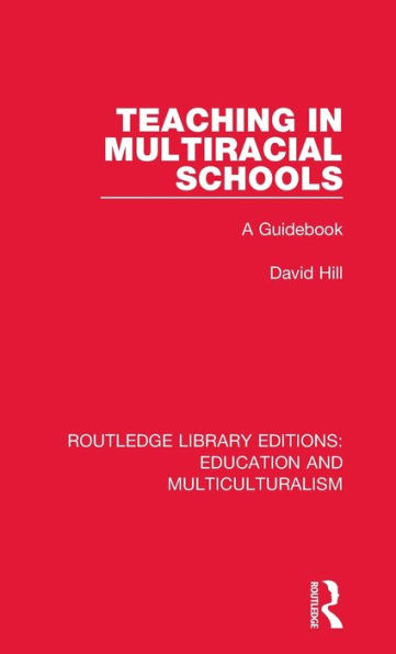 Teaching Multiracial Schools: A Guidebook