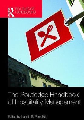 The Routledge Handbook of Hospitality Management