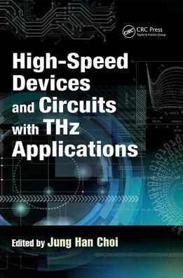 High-Speed Devices and Circuits with THz Applications / Edition 1