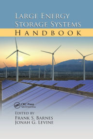 Title: Large Energy Storage Systems Handbook / Edition 1, Author: Frank S. Barnes