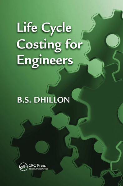 Life Cycle Costing for Engineers / Edition 1