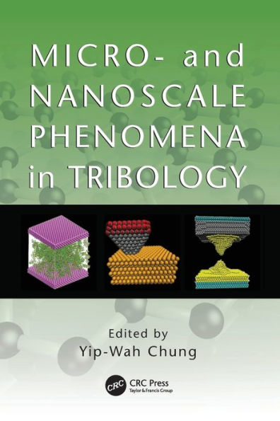 Micro- and Nanoscale Phenomena in Tribology / Edition 1